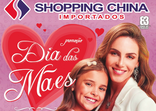 Shopping China comemora Dias das Mães com ofertas imperdíveis