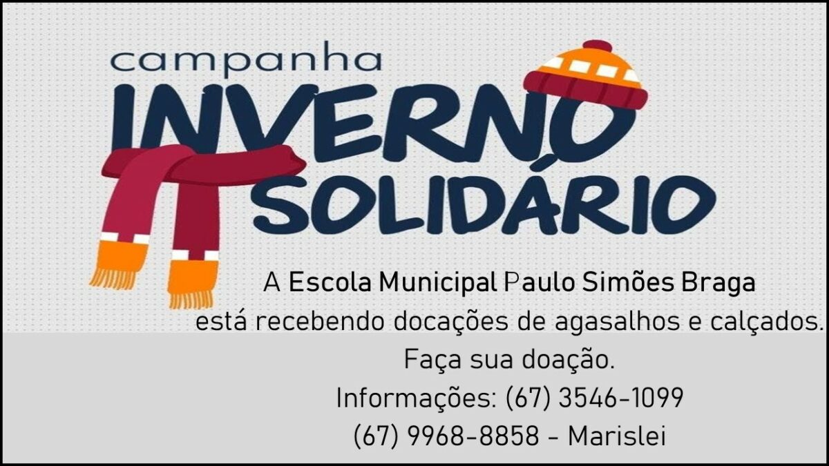 BRASILÂNDIA: Amigos da Escola Paulo Simões Braga realiza a Campanha Inverno Solidário