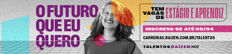 Raízen abre mais de 25 vagas de estágio e aprendiz na região de Araçatuba