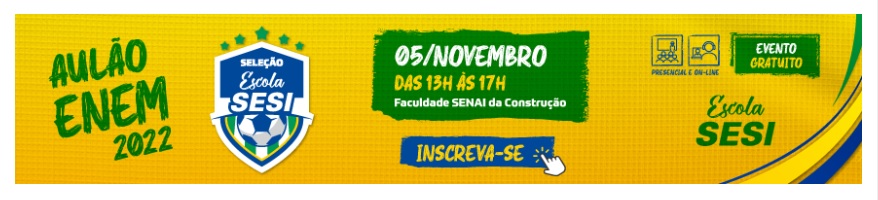 Sesi convoca seleção de professores para preparar estudantes no Aulão Enem 2022
