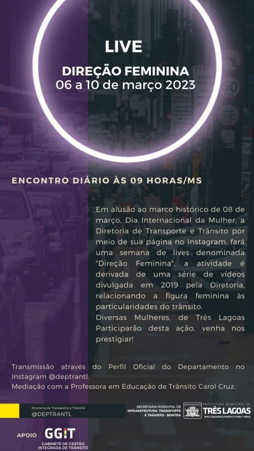 Deptran promove Semana de Lives em alusão ao Dia da Mulher, com o tema “Direção Feminina” em TL