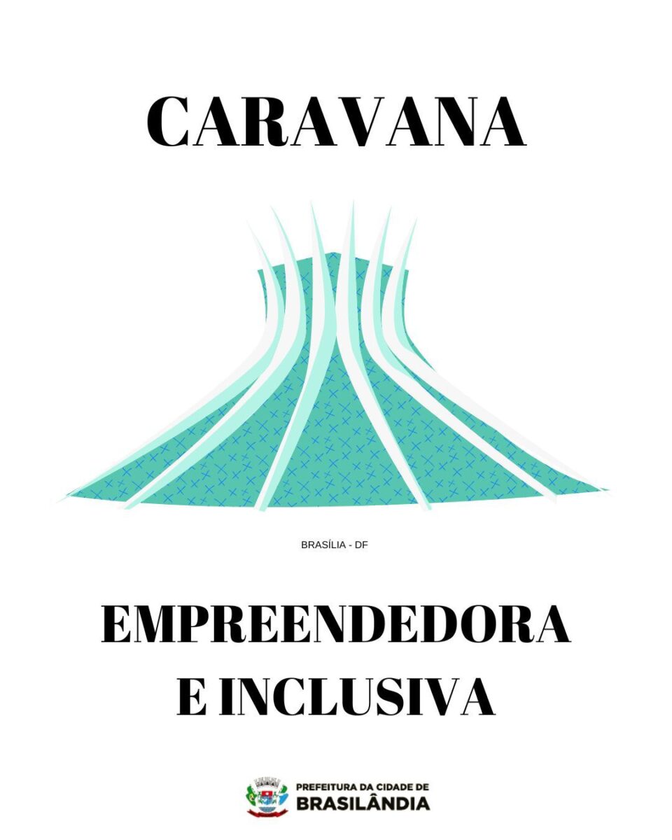 Caravana Empreendedora e Inclusiva vai a Brasília na próxima semana