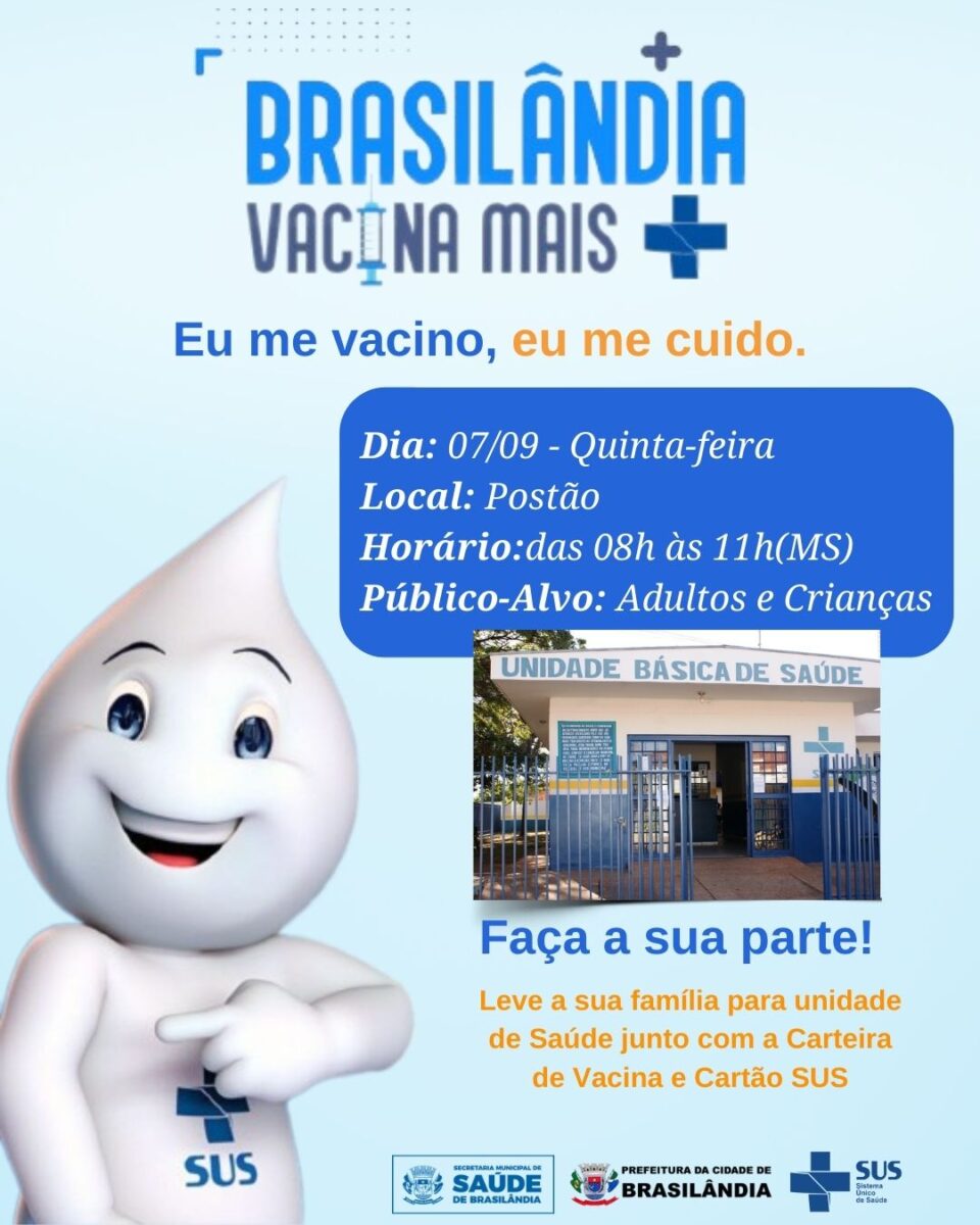 Saúde de Brasilândia abrirá o Postão no feriado de sete de setembro para Vacinação