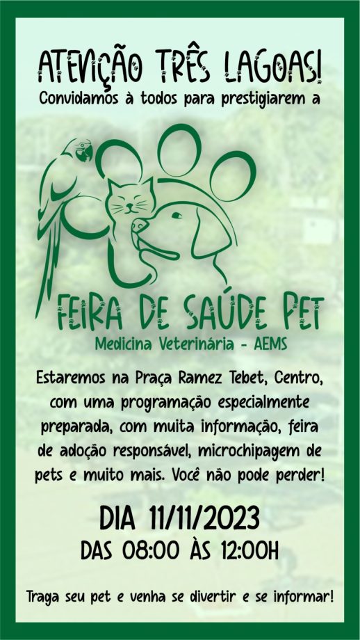 AEMS, em parceria com a Prefeitura de Três Lagoas, promovem 1ª Feira da Saúde Pet