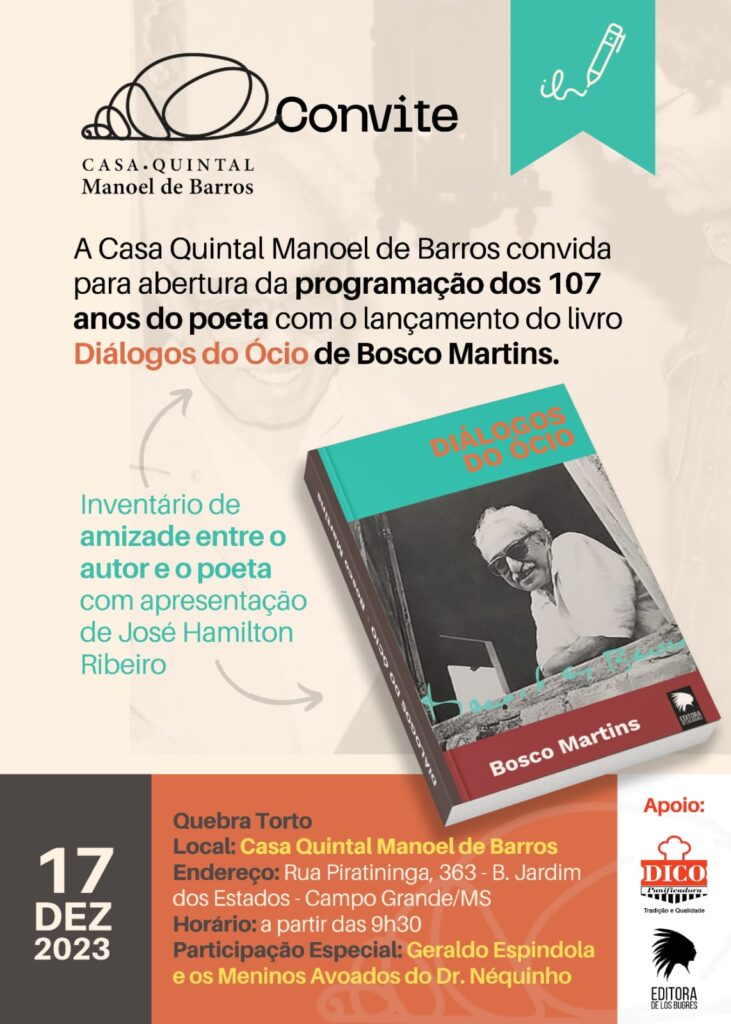 Lançamento de “Diálogos do Ócio” abre comemorações aniversário de Manoel de Barros Lançamento de “Diálogos do Ócio” abre comemorações aniversário de Manoel de Barros