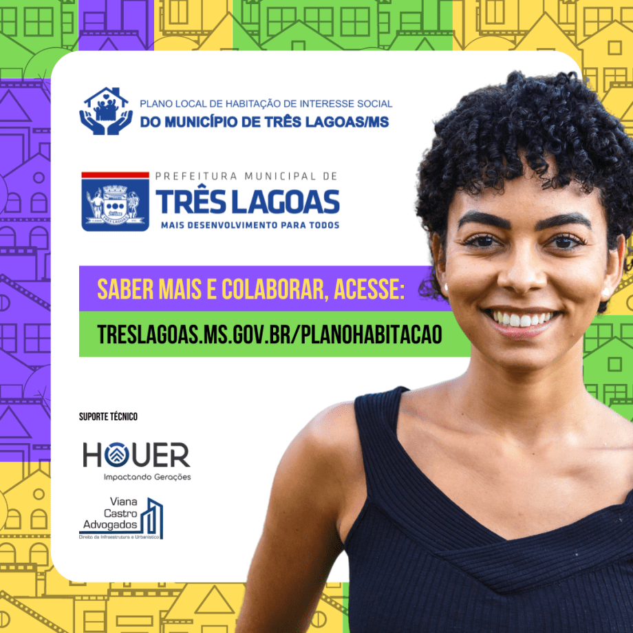 Prefeitura de Três Lagoas promoverá Consultas Públicas para Revisão do Plano Local de Habitação Prefeitura de Três Lagoas promoverá Consultas Públicas para Revisão do Plano Local de Habitação