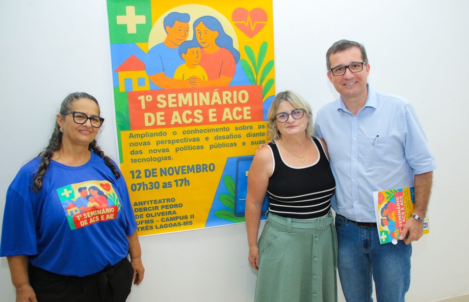 Três Lagoas realiza o 1º Seminário de ACS e ACE com participação da região Costa Leste
