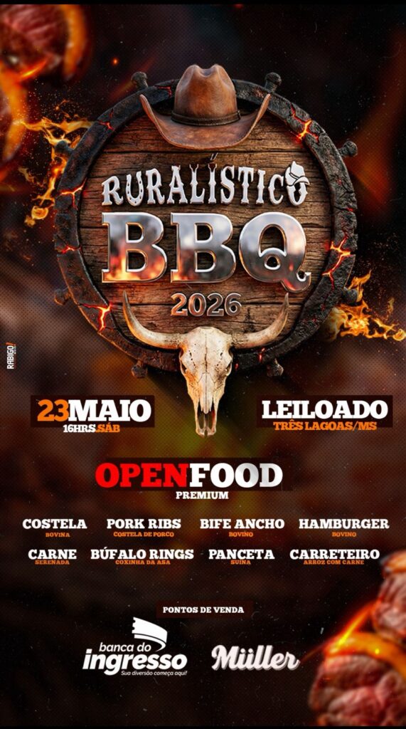 Ruralístico BBQ 2026 promete parar Três Lagoas com churrasco liberado e open bar premium Ruralístico BBQ 2026 promete parar Três Lagoas com churrasco liberado e open bar premium