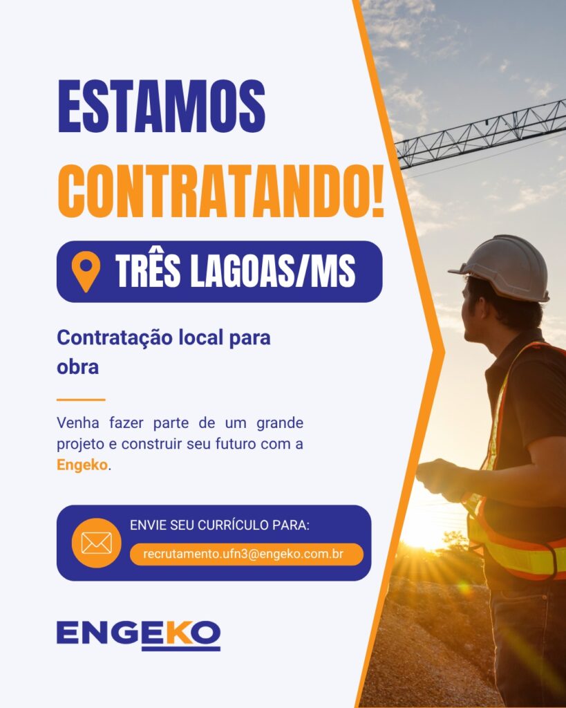 UFN3 deixa de ser promessa e começa a gerar empregos em Três Lagoas UFN3 deixa de ser promessa e começa a gerar empregos em Três Lagoas