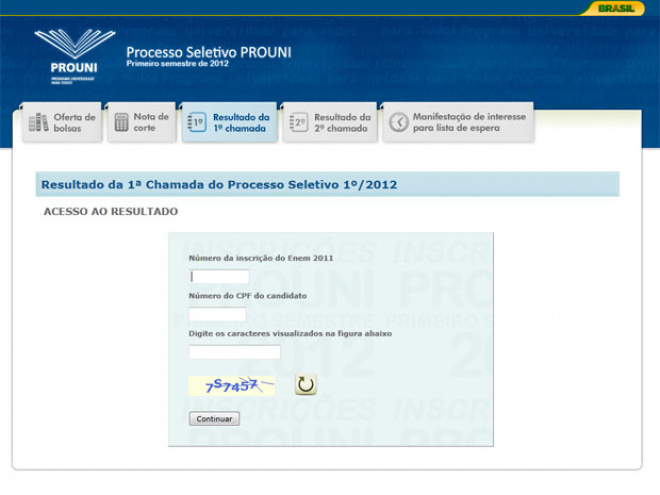 Matrículas pelo Prouni começam nesta segunda-feira e vão até o dia 1º Tela para consulta dos aprovados no Prouni
Foto: Reprodução