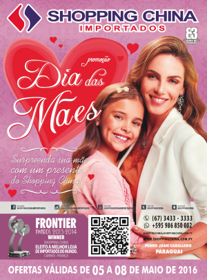 Shopping China comemora Dias das Mães com ofertas imperdíveis Shopping China comemora Dias das Mães com ofertas imperdíveis