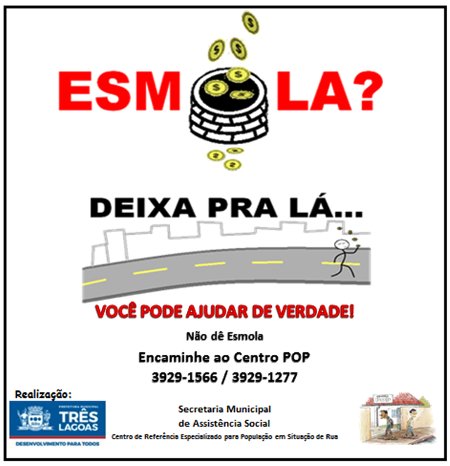 Campanha “Esmola? Deixa Pra Lá” promove Dia D de panfletagem e mobilização em Três Lagoas Partindo da concentração na Praça Senador Ramez Tebet, equipes estarão em 21 pontos de maior circulação de pessoas (Foto/Assessoria)