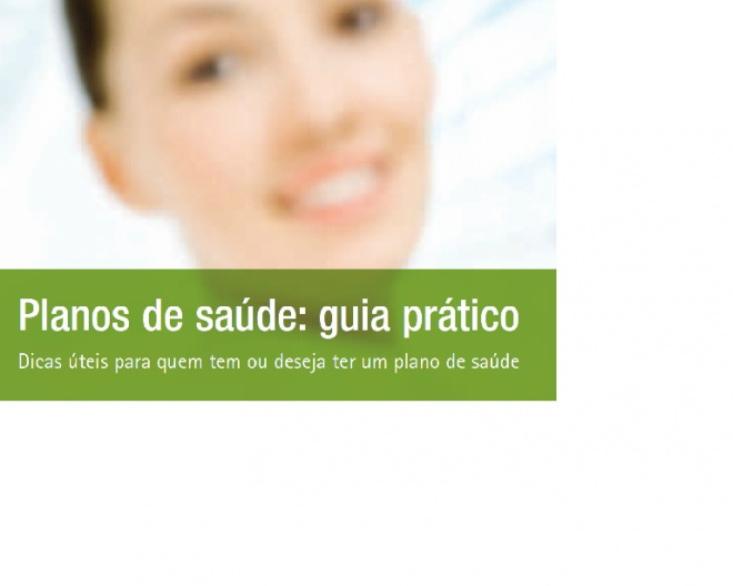 Cartilha ajuda consumidor na escolha do plano de saúde Guia Prático foi lançado nesta segunda-feira pela ANS (Agência Nacional de Saúde Suplementar).