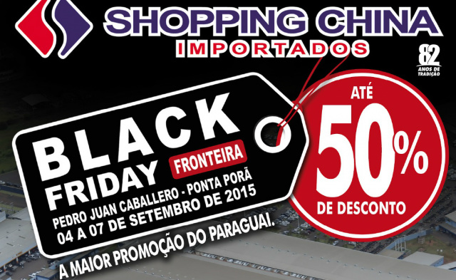 Durante “Black Friday Fronteira 2015”, Shopping China derruba os preços em até 50% Durante “Black Friday Fronteira 2015”, Shopping China derruba os preços em até 50%