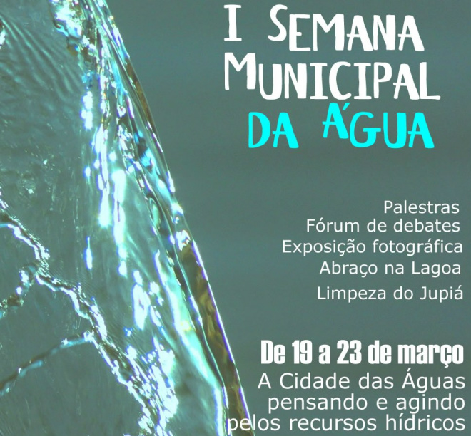 Semana da Água prega uso racional dos recursos hídricos Semana da Água prega uso racional dos recursos hídricos