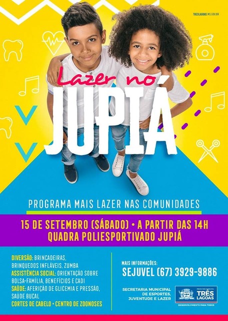 Jupiá recebe “Mais Lazer nas Comunidades” neste sábado Clique no cartaz para ampliar.