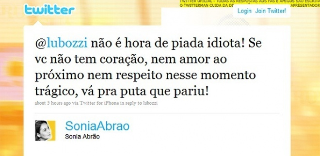 Sônia Abrão irrita-se com comentário sobre tragédia no Rio e xinga twitteiro Em seu perfil no Twitter ela repreendeu, usando um palavrão, uma usuária da rede social que insinuou que seu programa estaria sendo