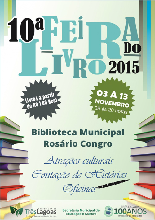 10ª Feira do Livro terá início no dia 03 de novembro Evento será na Biblioteca Municipal de segunda-feira a sexta-feira das 8h às 20h. (Foto:Assessoria)