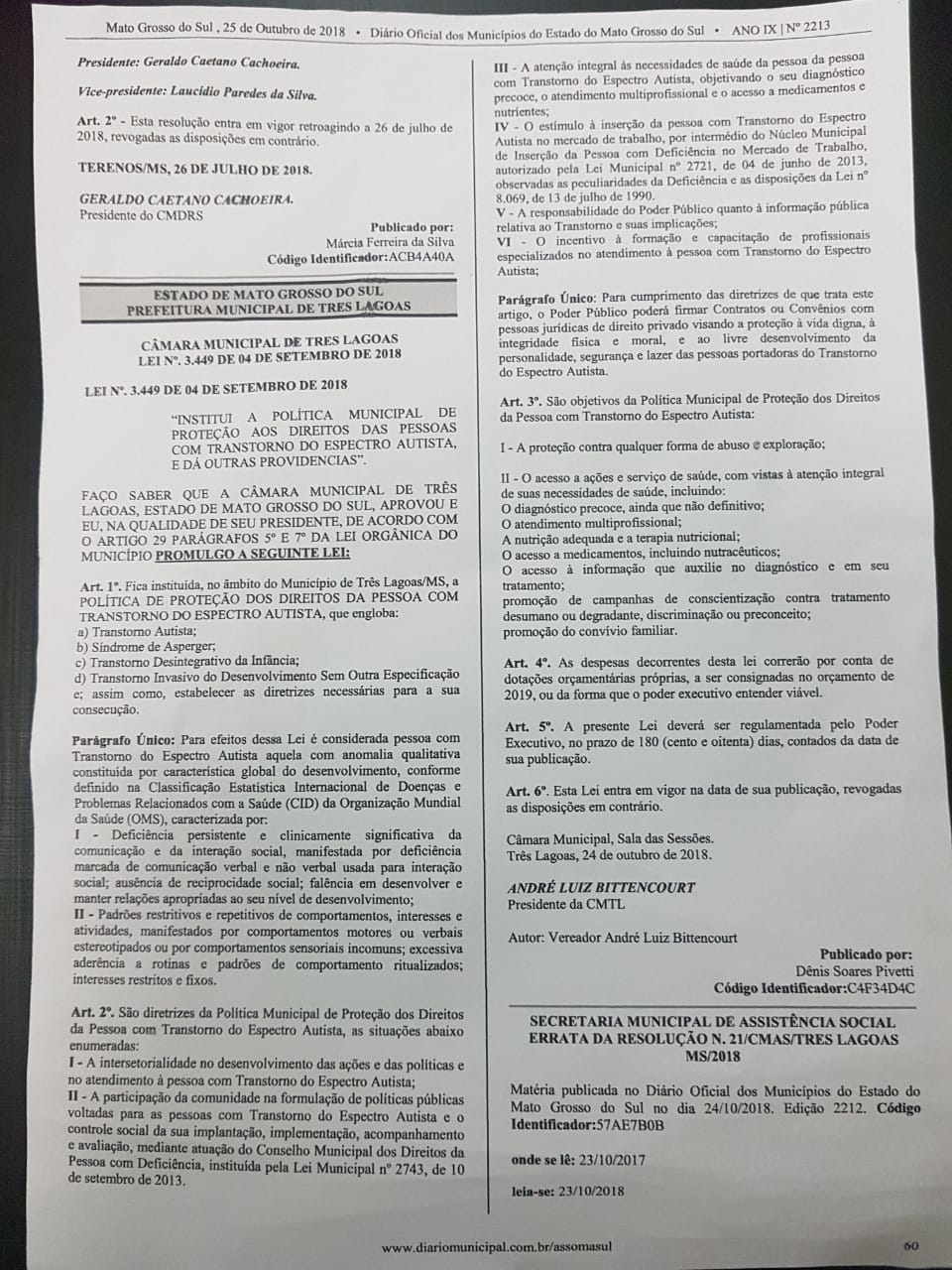 Lei de proteção ao autista é sancionada em Três Lagoas Clique para ler a Lei na íntegra.