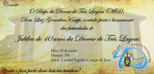 Lançamento do Jubileu de 40 anos da Diocese de Três Lagoas