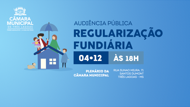 Câmara realizará audiência pública sobre regularização fundiária