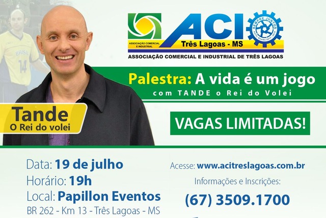 Associação Comercial traz campeão olímpico para palestrar em Três Lagoas Cartaz promocional do evento que acontece no próximo mês em Três Lagoas (Foto: Reprodução)