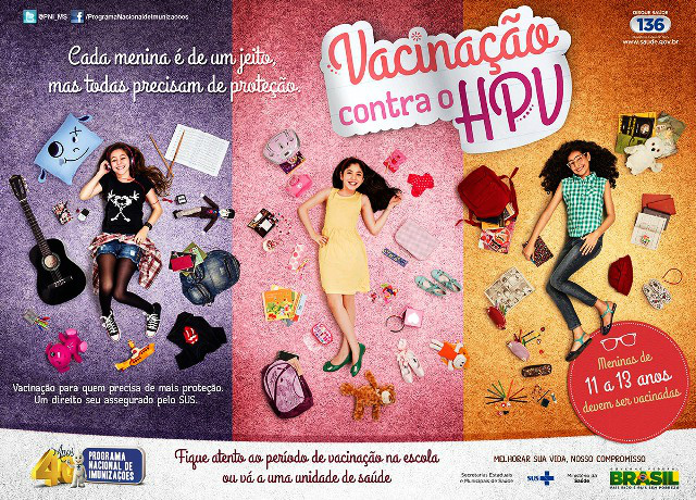 Vacina contra o HPV nas Escolas vai até dia 22 de abril Meta da Saúde é imunizar quase 2 mil meninas contra o câncer. (Cartaz de divulgação da Campanha/Ministério da Saúde)