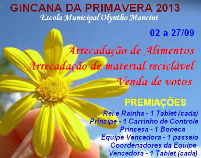 Escola Municipal promove IV Gincana da Primavera As equipes são formadas pelas próprias salas, vencendo a competição quem somar o maior número de pontos nas provas (Foto: Divulgação/Assecom)