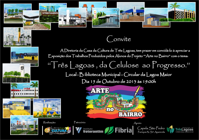 Município tem exposição “Três Lagoas, da Celulose ao Progresso” O evento faz parte do projeto