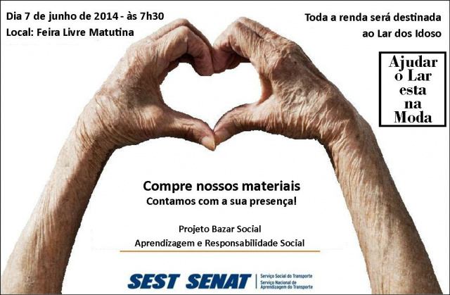 SEST/ SENAT realiza Bazar Social em prol do Lar dos Idosos A renda obtida com a venda dos artigos produzidos pelos aprendizes será destinada ao Lar dos Idosos de Três Lagoas (Foto: Divulgação)