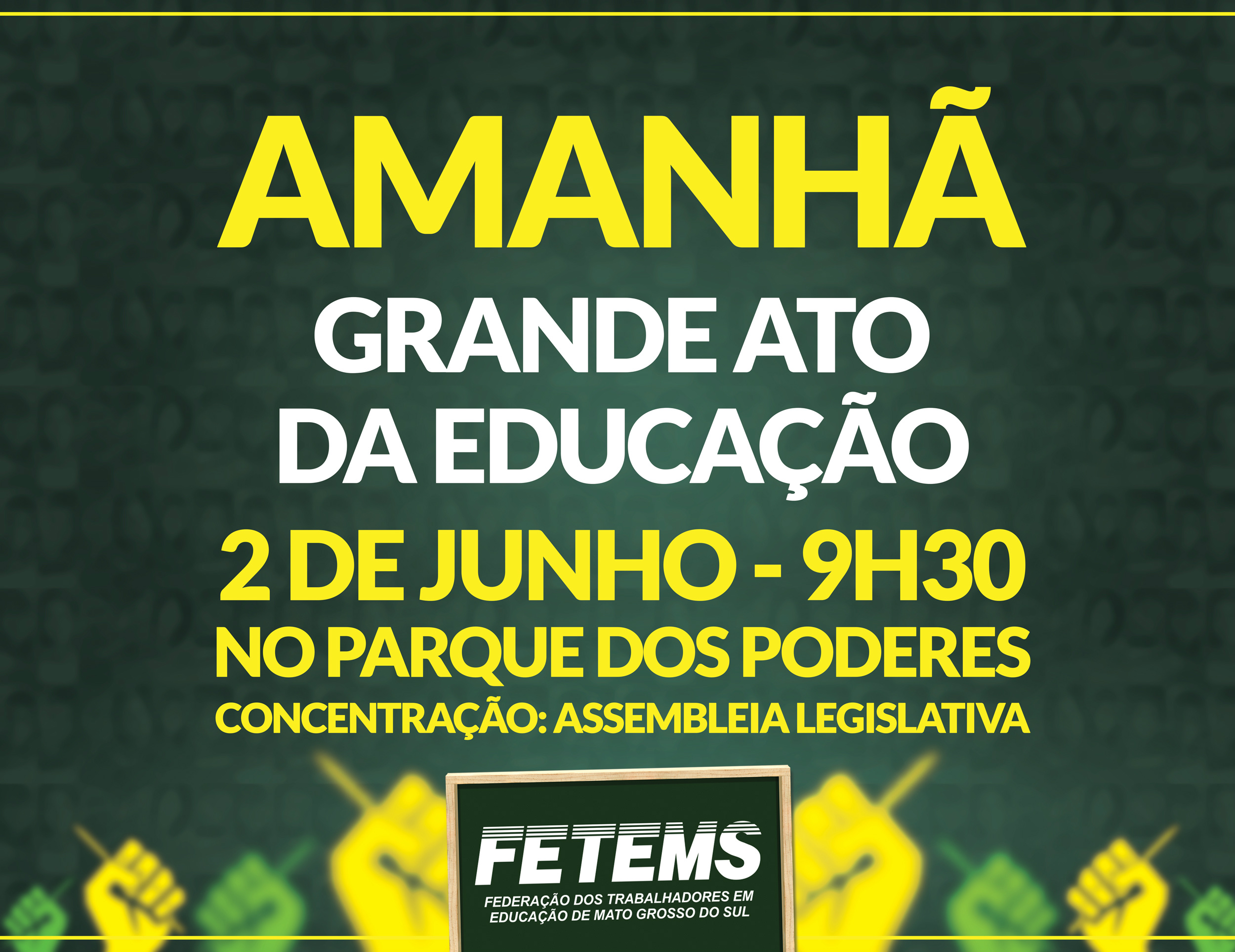 A Federação dos Trabalhadores em Educação de MS (FETEMS), está convocando um grande ato público, no Parque dos Poderes, Campo Grande, em frente a Assembleia Legislativa, a partir das 9h30. (Foto: Assessoria)