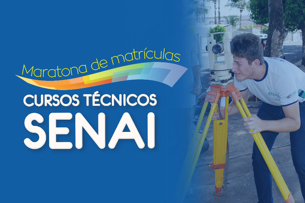 Senai faz neste sábado a 1ª Maratona de Matrículas de Cursos Técnicos em 9 cidades Maratonas de matrículas, cursos técnicos SENAI. (Foto: Assessoria)