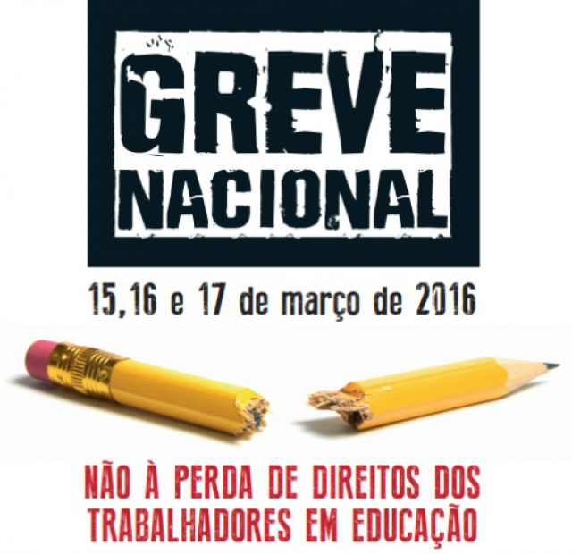 Greve Nacional dias 15, 16 e 17 de março de 2016 (Foto: Divulgação)